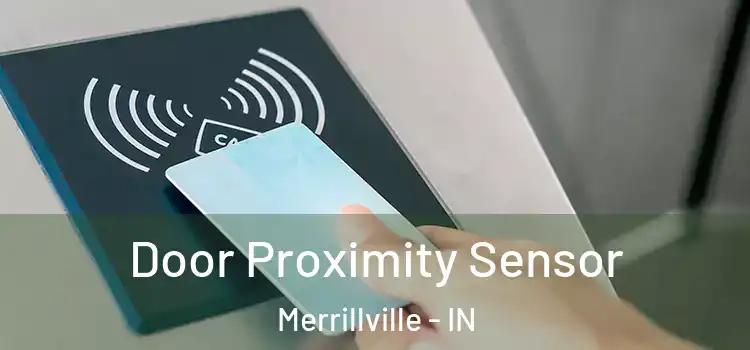 Door Proximity Sensor Merrillville - IN