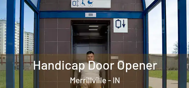  Handicap Door Opener Merrillville - IN