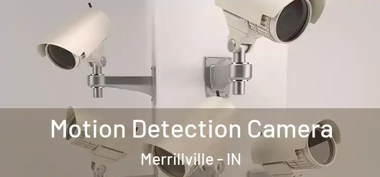  Motion Detection Camera Merrillville - IN