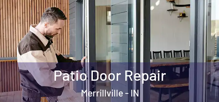 Patio Door Repair Merrillville - IN